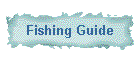 Fishing Guide